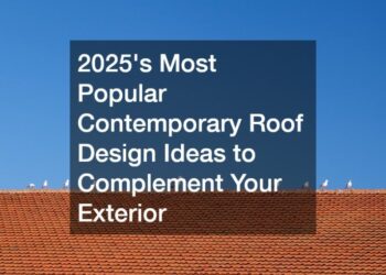 2025s Most Popular Contemporary Roof Design Ideas to Complement Your ...