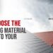 Best Roofing Materials for Every Climate: Expert Guide