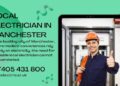 Choosing the Right Local Electrician in Manchester: A Comprehensive ...