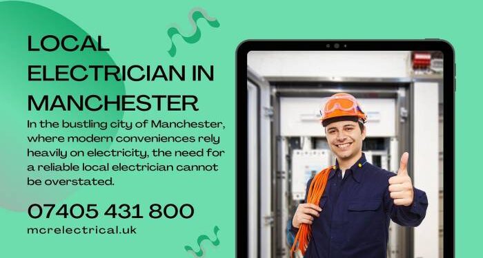 Choosing the Right Local Electrician in Manchester: A Comprehensive ...