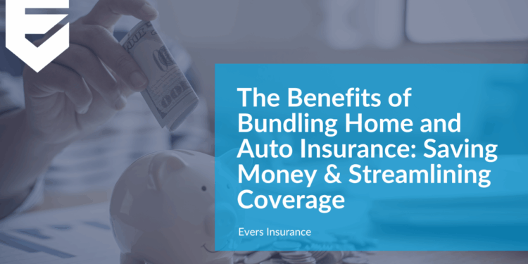 The Benefits of Bundling Home and Auto Insurance: Saving Money and ...
